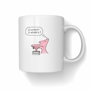 MUG SCHNOUF " VIVEMENT 5 HEURES "